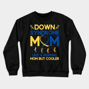Down Syndrome Mom Definition Awareness Month Crewneck Sweatshirt